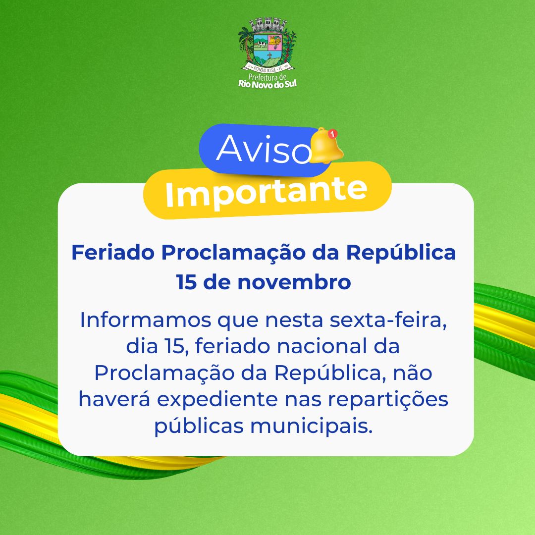 NOTÍCIA: Feriado Proclamação da República