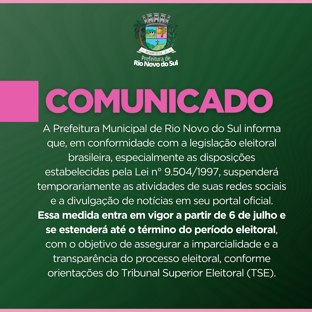 Imagem da notícia: COMUNICADO SUSPENSÃO DE NOTÍCIAS E REDES SOCIAIS NO PERÍODO ELITORAL